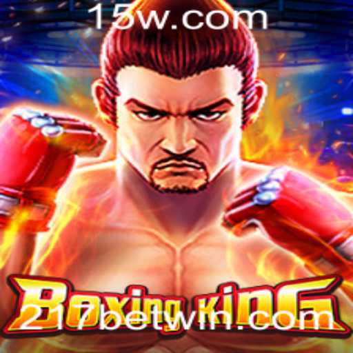 BoxingKing: A Revolução dos Jogos de Apostas com 217 bet