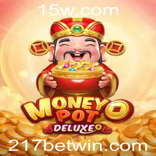 Descubra as Emoções de MoneyPotDELUXE com 217 bet