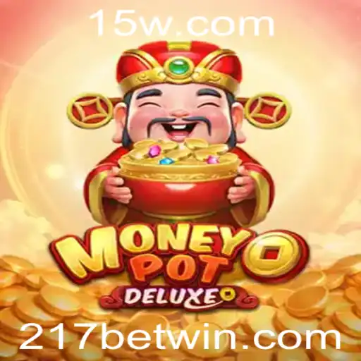 Descubra as Emoções de MoneyPotDELUXE com 217 bet